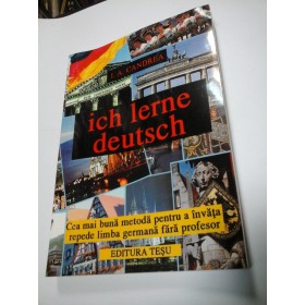ICH LERNE DEUTSCH - I. A. CANDREA - Editura TESU